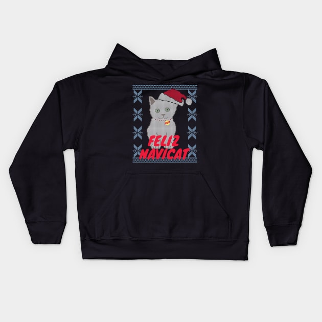 Feliz Navidad Cat, Feliz Navicat! Cute Cat Ugly Christmas Sweater Design Kids Hoodie by YourGoods